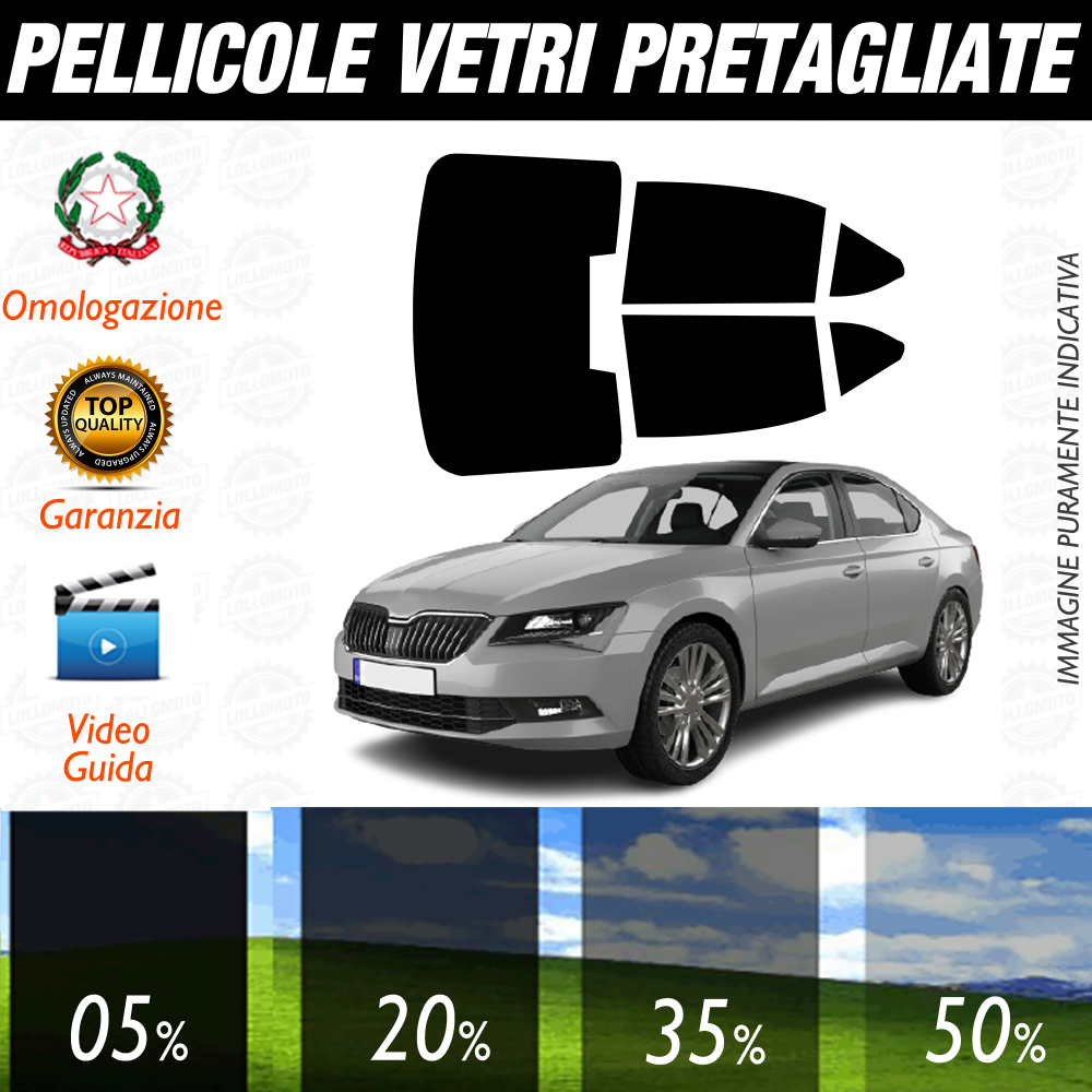 Skoda Superb Berlina dal 2015 a Oggi Pellicole Oscuramento Vetri Auto Pre Tagliate a Misura
