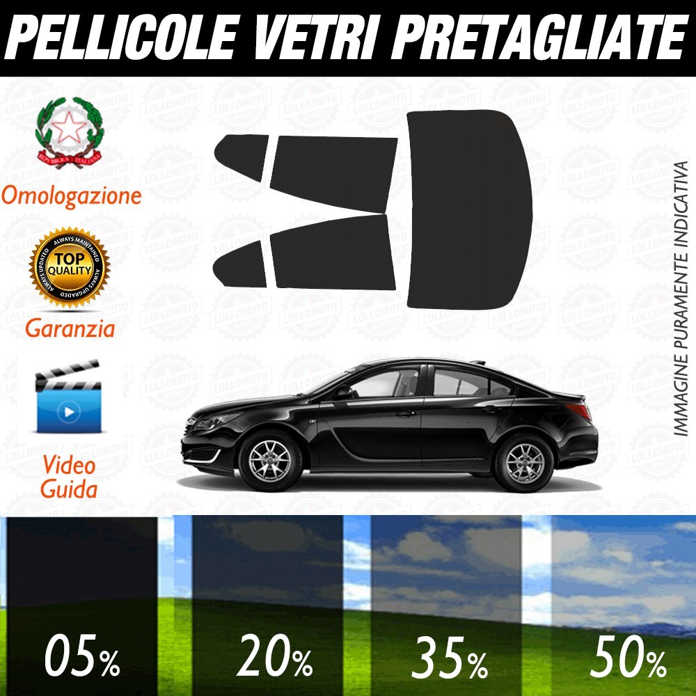 Opel Insigna Berlina dal 2009 al 2016 Pellicole Oscuramento Vetri Auto Pre Tagliate a Misura